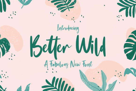Embracing Authenticity: How the Better Wild Font Elevates Modern Design