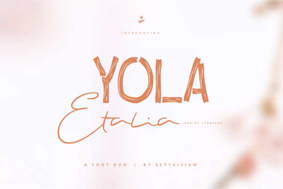 Yola Etalia: Elevating Design with Sweet and Delicate Typography